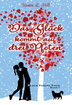 [Black Forest Love 02] • Das Glück kommt auf drei Pfoten